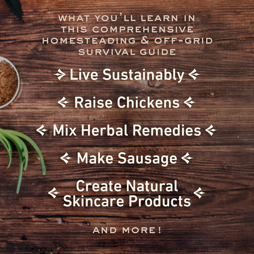 The Complete Guide to The Homesteading Bible