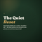 The Quiet Reset